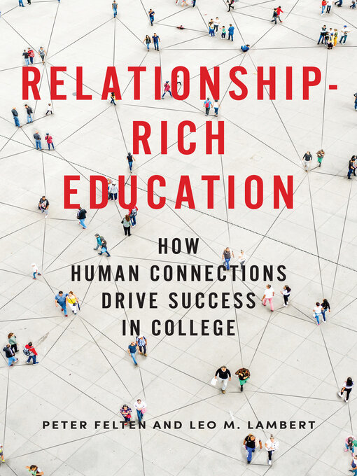 Title details for Relationship-Rich Education by Peter Felten - Available